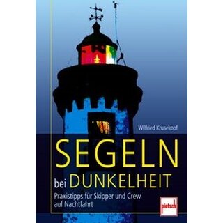 Segeln bei Dunkelheit